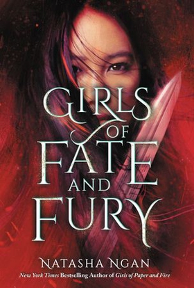 Girls of Fate and Fury - The stunning, heartbreaking finale to the New York Times bestselling Girls of Paper and Fire series (ebok) av Ukjent