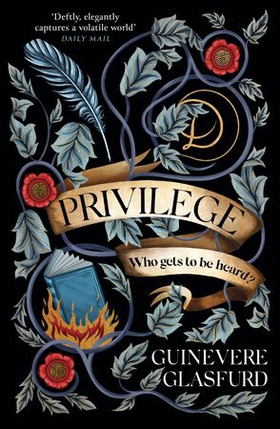 Privilege (ebok) av Guinevere Glasfurd