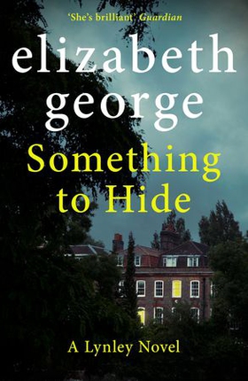 Something to Hide - An Inspector Lynley Novel: 21 (ebok) av Elizabeth George