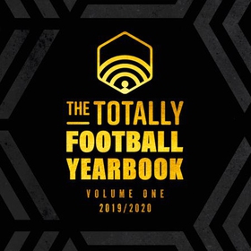 The Totally Football Yearbook - From the team behind the hit podcast (lydbok) av Nick Miller