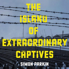 The Island of Extraordinary Captives