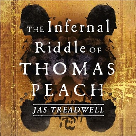 The Infernal Riddle of Thomas Peach - a gothic mystery with an edge of magick (lydbok) av Jas Treadwell