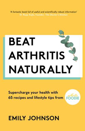 Beat Arthritis Naturally