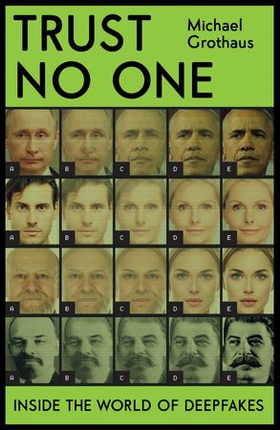 Trust No One - Inside the World of Deepfakes (ebok) av Michael Grothaus