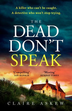 The Dead Don't Speak - a completely gripping crime thriller guaranteed to keep you up all night (ebok) av Claire Askew