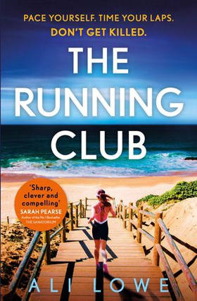 The Running Club - the gripping new novel full of twists, scandals and secrets (ebok) av Ali Lowe
