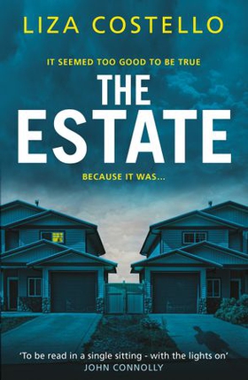 The Estate - A sinister, edge-of-your-seat psychological thriller (ebok) av Liza Costello