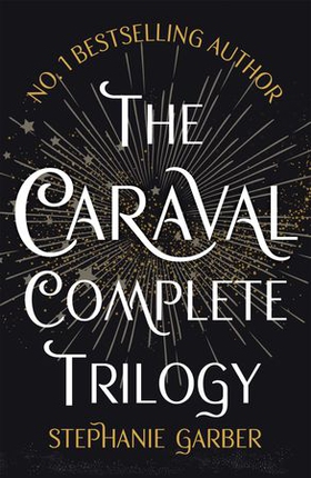 The Caraval Complete Trilogy (ebok) av Stephanie Garber