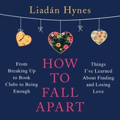How to Fall Apart