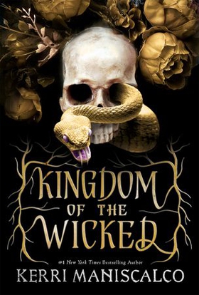 Kingdom of the Wicked - The addictive and intoxicating romantasy set in world of dark demon princes and spellbinding romance (ebok) av Kerri Maniscalco