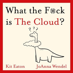 What the F*ck is The Cloud? (lydbok) av Ukjent