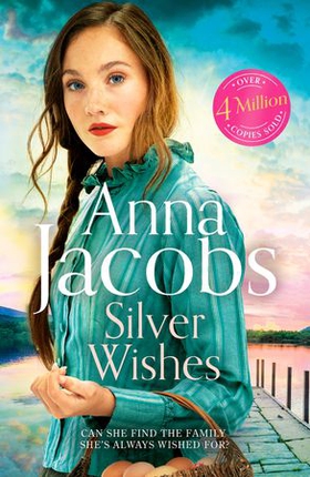 Silver Wishes - Book 1 in the brand new Jubilee Lake series by beloved author Anna Jacobs (ebok) av Anna Jacobs