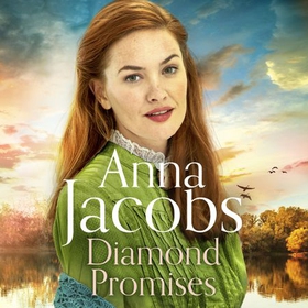 Diamond Promises - Book 3 in the Jubilee Lake series (lydbok) av Anna Jacobs