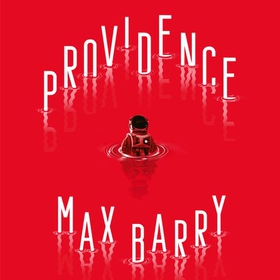 Providence (lydbok) av Max Barry