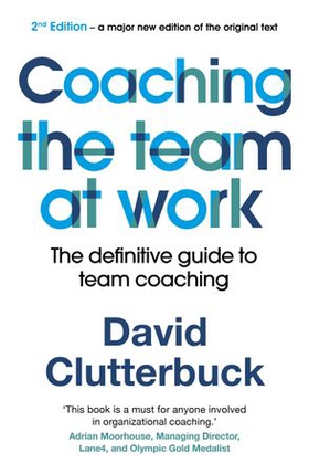 Coaching the Team at Work 2 - The definitive guide to Team Coaching (ebok) av David Clutterbuck