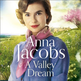 A Valley Dream - Book 1 in the uplifting new Backshaw Moss series (lydbok) av Anna Jacobs