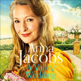 A Valley Wedding - Book 3 in the uplifting new Backshaw Moss series (lydbok) av Anna Jacobs