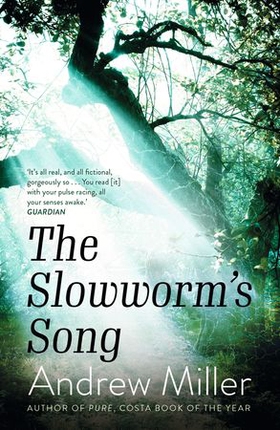 The Slowworm's Song (ebok) av Andrew Miller