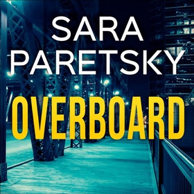 Overboard - V.I. Warshawski 21 (lydbok) av Sara Paretsky