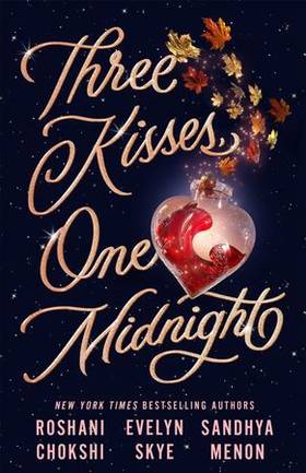 Three Kisses, One Midnight - A story of magic and mayhem set around Halloween (ebok) av Evelyn Skye