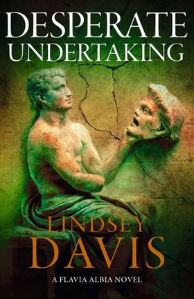 Desperate Undertaking (ebok) av Lindsey Davis