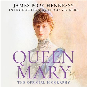 Queen Mary (lydbok) av James Pope-Hennessy