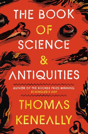 The Book of Science and Antiquities (ebok) av Thomas Keneally