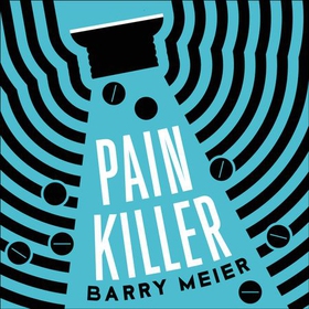 Pain Killer - An Empire of Deceit and the Origins of America's Opioid Epidemic, NOW A MAJOR NETFLIX SERIES (lydbok) av Barry Meier
