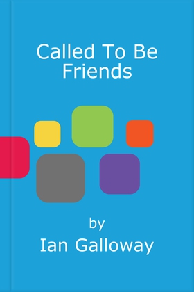 Called To Be Friends