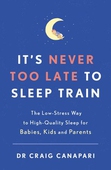 It's Never too Late to Sleep Train