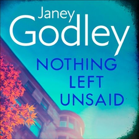 Nothing Left Unsaid - A poignant, funny and quietly devastating murder mystery (lydbok) av Janey Godley