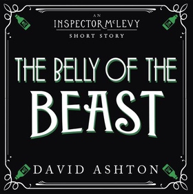 The Belly of the Beast - An Inspector McLevy Short Story (lydbok) av David Ashton