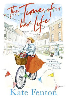 The Time of Her Life - romantic comedy to make you laugh out loud (ebok) av Kate Fenton