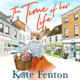 The Time of Her Life - romantic comedy to make you laugh out loud (lydbok) av Kate Fenton