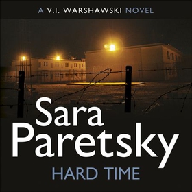 Hard Time - V.I. Warshawski 9 (lydbok) av Sara Paretsky