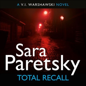 Total Recall - V.I. Warshawski 10 (lydbok) av Sara Paretsky