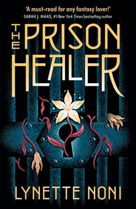 The Prison Healer - a dark, romantic fantasy from Australia's #1 YA author (ebok) av Lynette Noni