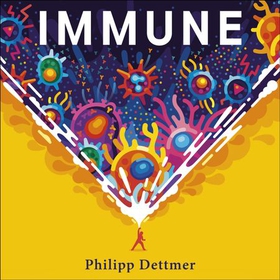 Immune - A journey into the mysterious system that keeps you alive. From Kurzgesagt - In a Nutshell (lydbok) av Ukjent