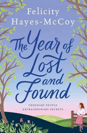 The Year of Lost and Found (Finfarran 7) (ebok) av Felicity Hayes-McCoy