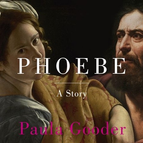 Phoebe (lydbok) av Paula Gooder