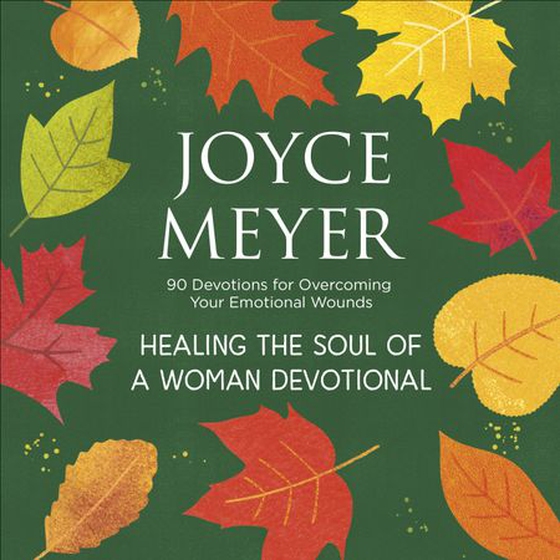 Healing the Soul of a Woman Devotional - 90 Devotions for Overcoming Your Emotional Wounds (lydbok) av Joyce Meyer
