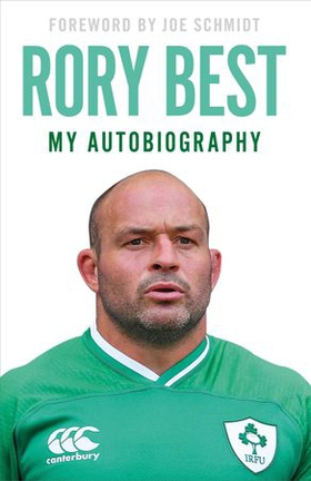 My Autobiography (ebok) av Rory Best