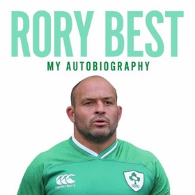 My Autobiography (lydbok) av Rory Best