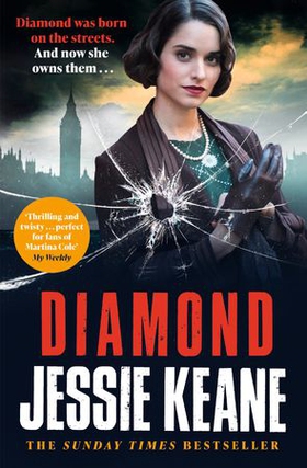 Diamond - BEHIND EVERY STRONG WOMAN IS AN EPIC STORY: historical crime fiction at its most gripping (ebok) av Jessie Keane