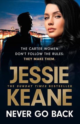 Never Go Back - an utterly gripping gangland crime thriller from the bestselling author for 2023 (ebok) av Jessie Keane