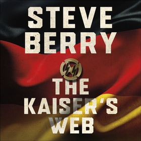 The Kaiser's Web (lydbok) av Steve Berry