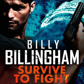 Survive to Fight (lydbok) av Billy Billingham