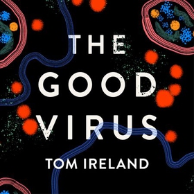 The Good Virus