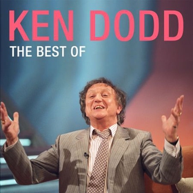 The Best of Ken Dodd (lydbok) av Ken Dodd