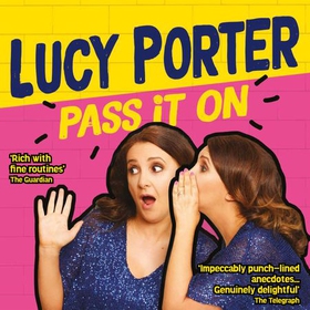 Pass It On (lydbok) av Lucy Porter